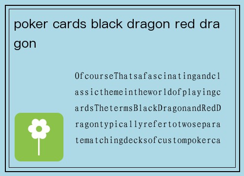 poker cards black dragon red dragon